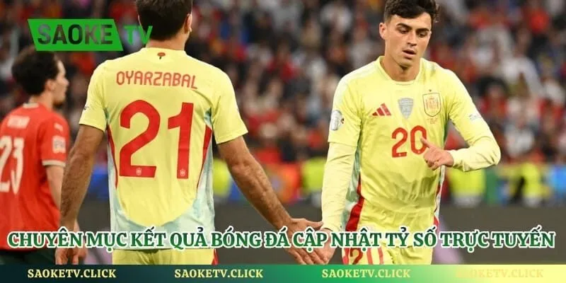 Chuyên mục kết quả bóng đá cập nhật tỷ số trực tuyến nhanh chóng